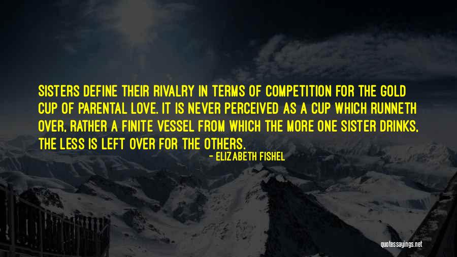 Competition In Love Quotes By Elizabeth Fishel