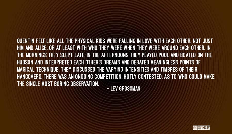 Competition In Love Quotes By Lev Grossman