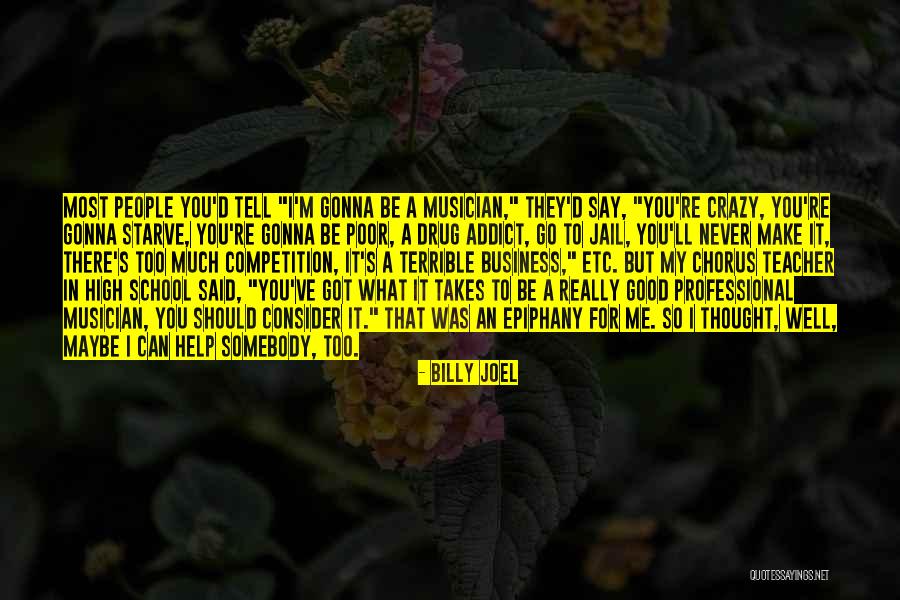 Competition In School Quotes By Billy Joel Competition In School Quotes By Billy Joel