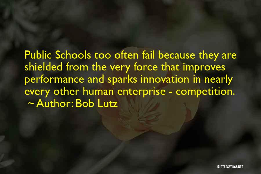 Competition In School Quotes By Bob Lutz