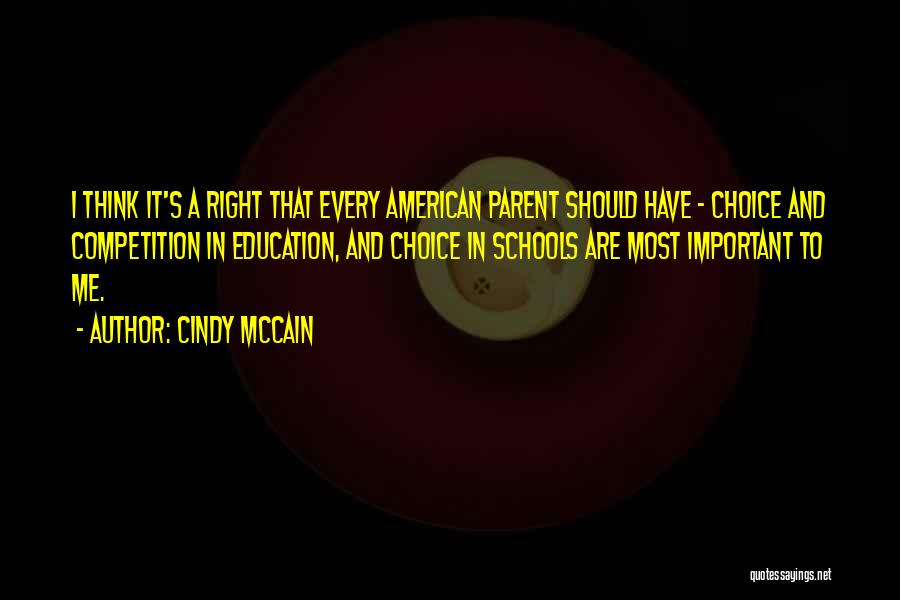 Competition In School Quotes By Cindy McCain