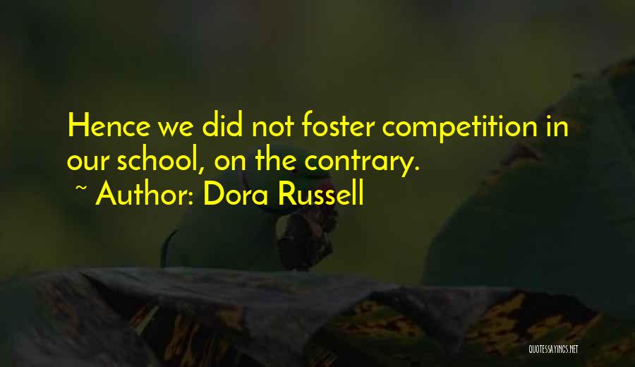 Competition In School Quotes By Dora Russell