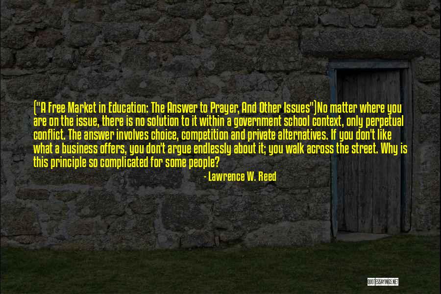 Competition In School Quotes By Lawrence W. Reed