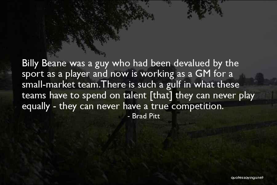 Competition In Sports Quotes By Brad Pitt Competition In Sports Quotes By Brad Pitt
