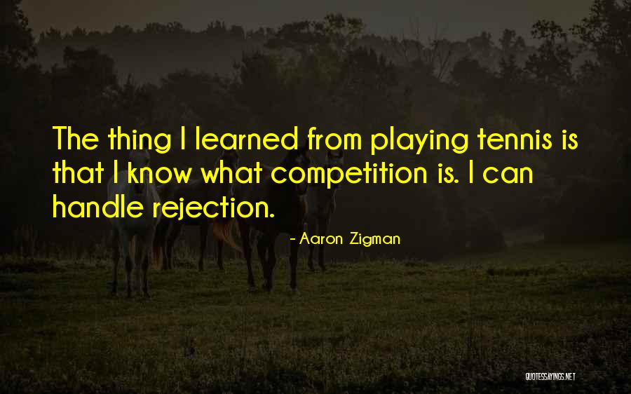 Competition Is Only With Myself Quotes By Aaron Zigman Competition Is Only With Myself Quotes By Aaron Zigman