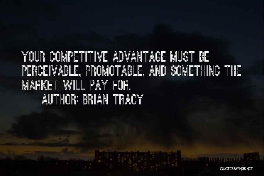 Competition Quotes By Brian Tracy