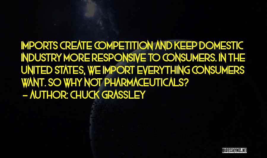 Competition Quotes By Chuck Grassley