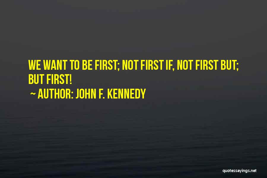 Competition Quotes By John F. Kennedy