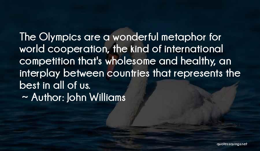 Competition Quotes By John Williams