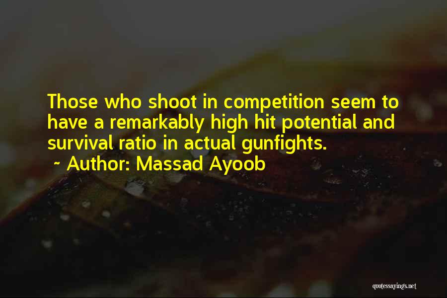Competition Quotes By Massad Ayoob
