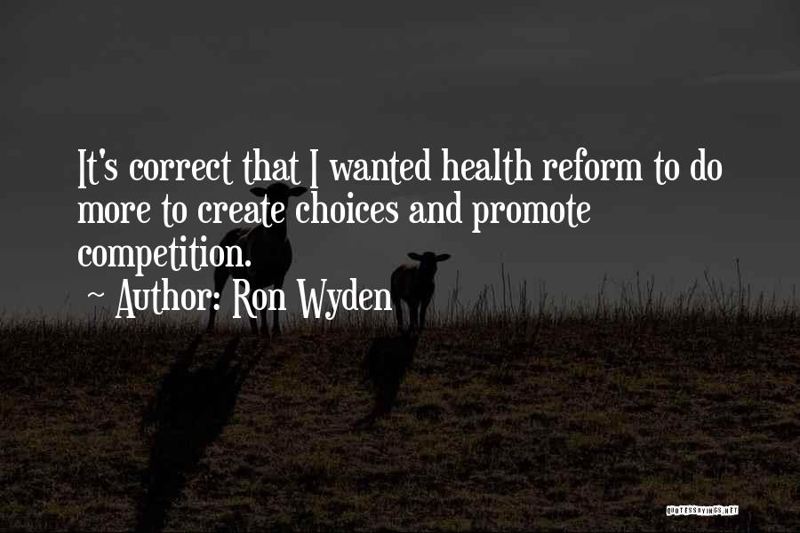 Competition Quotes By Ron Wyden