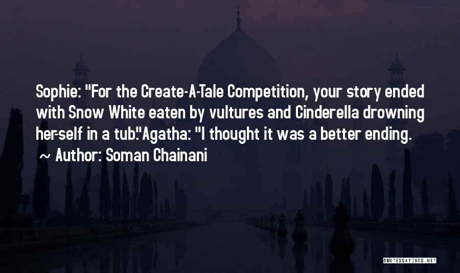 Competition Quotes By Soman Chainani