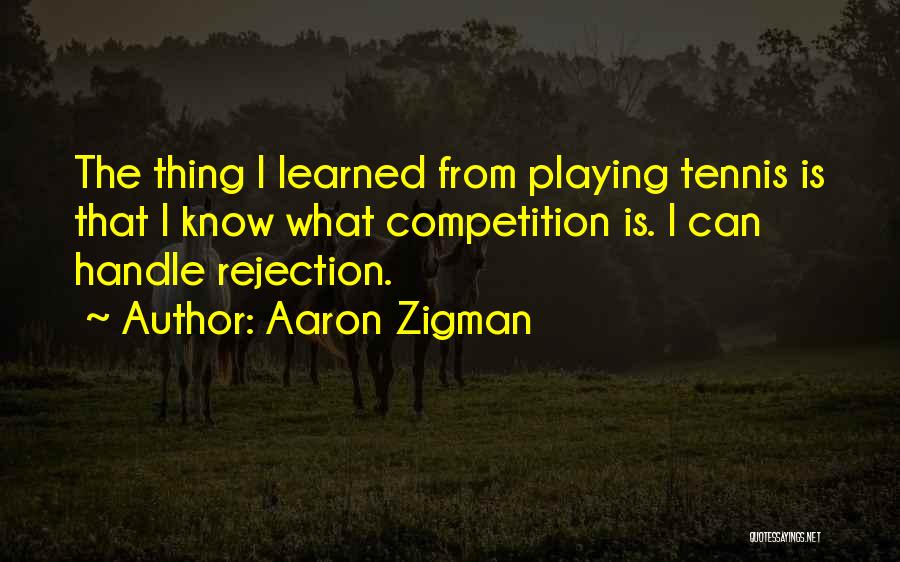 Competition With No One Quotes By Aaron Zigman