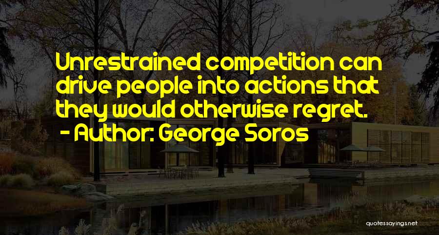 Competition With No One Quotes By George Soros