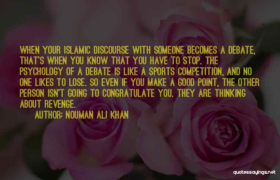 Competition With No One Quotes By Nouman Ali Khan