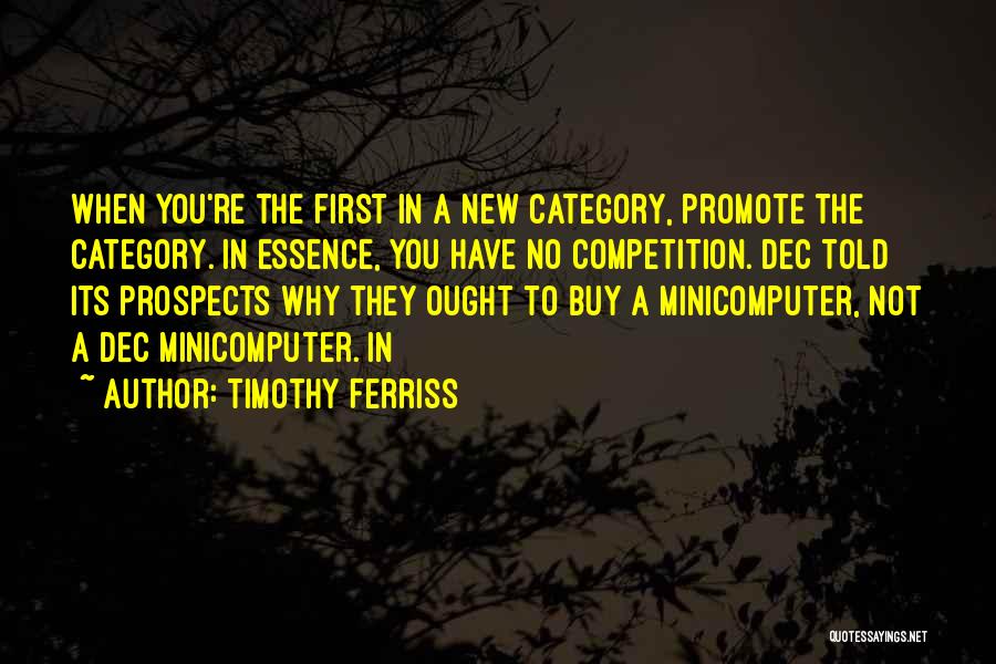 Competition With No One Quotes By Timothy Ferriss