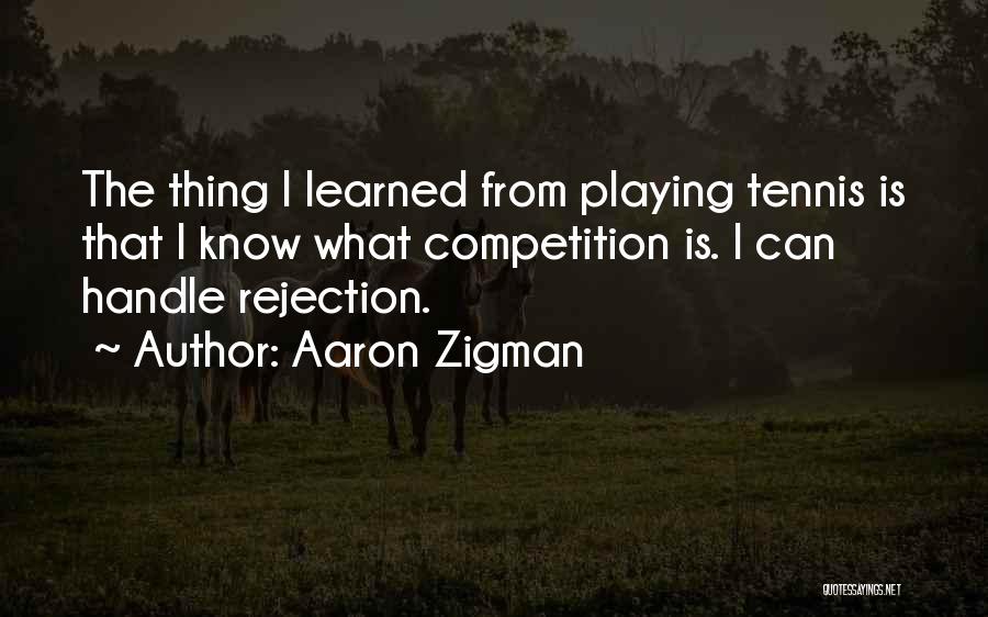 Competition With Yourself Quotes By Aaron Zigman