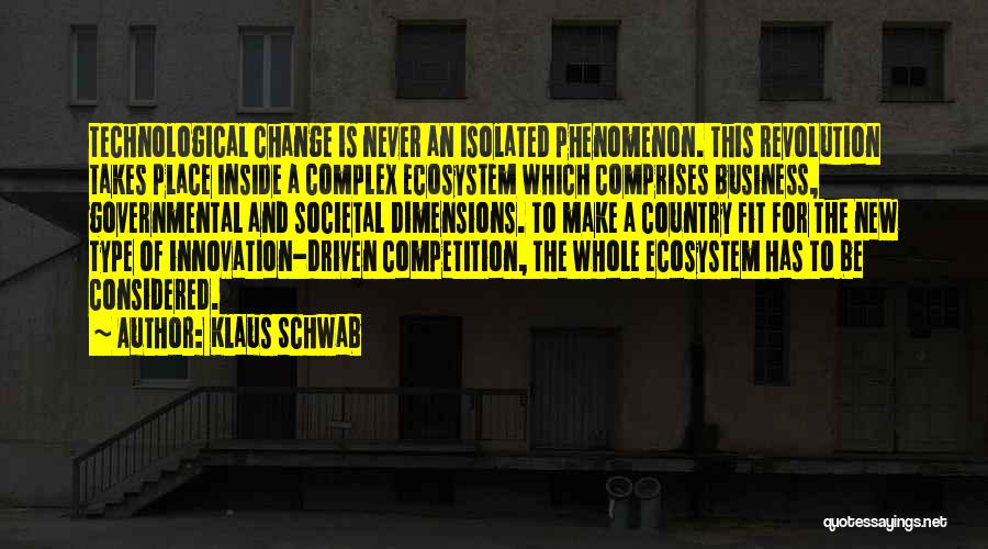 Competition With Yourself Quotes By Klaus Schwab