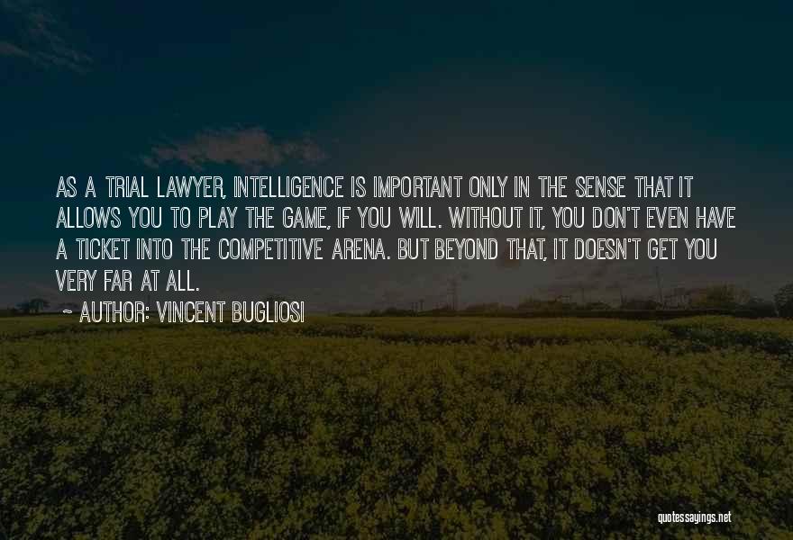 Competitive Intelligence Quotes By Vincent Bugliosi