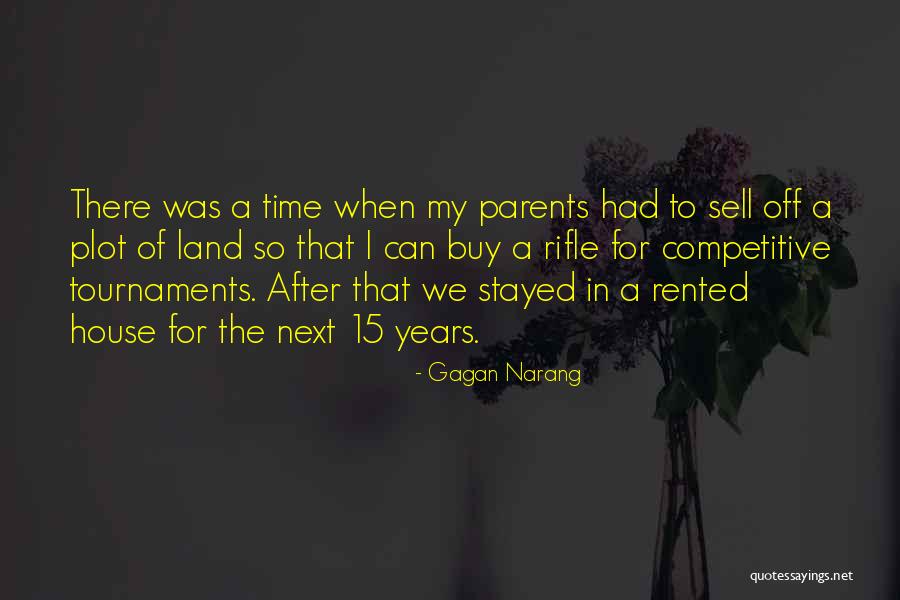 Competitive Parents Quotes By Gagan Narang