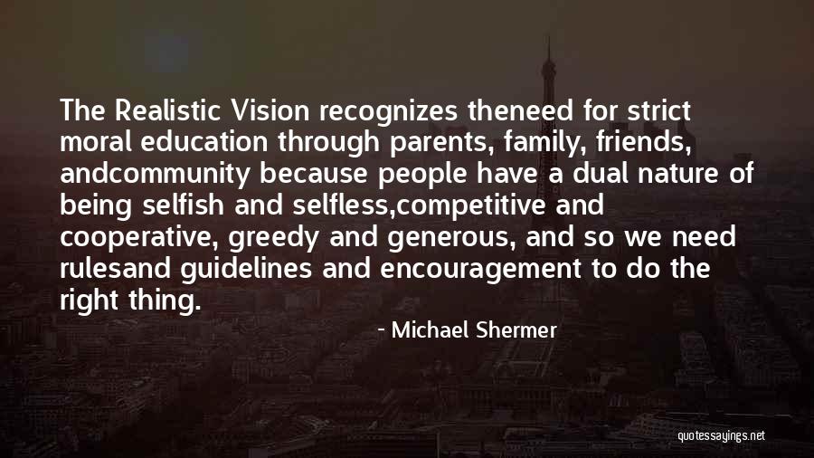 Competitive Parents Quotes By Michael Shermer