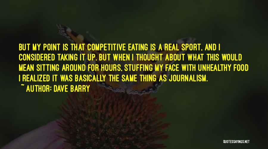 Competitive Sports Quotes By Dave Barry