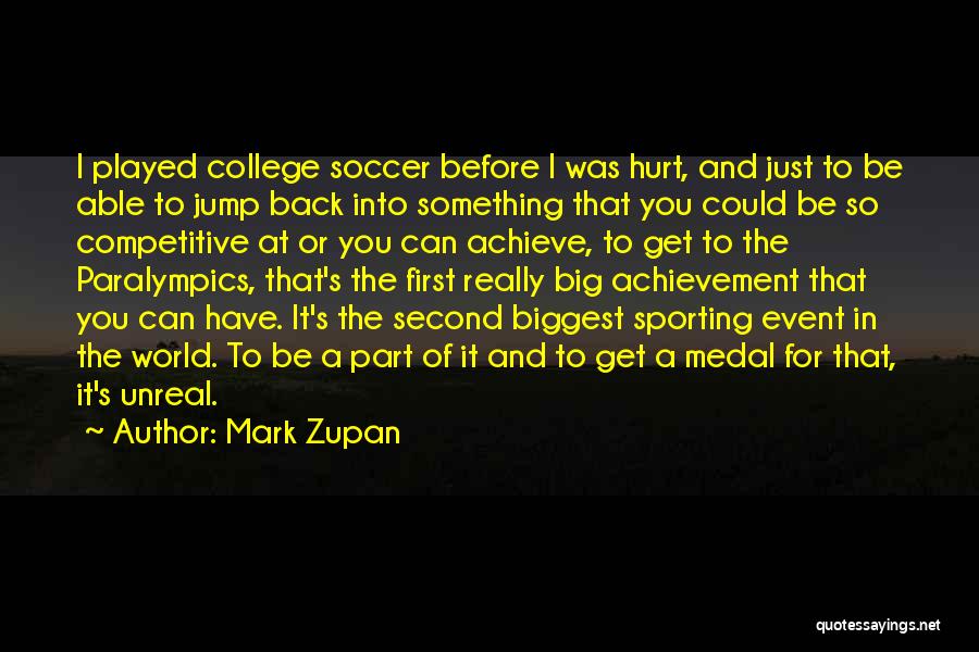 Competitive Sports Quotes By Mark Zupan