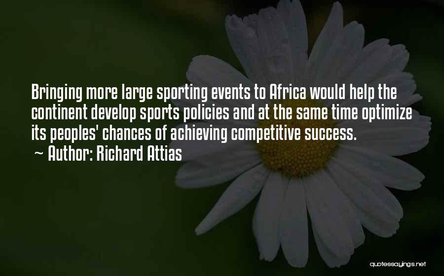 Competitive Sports Quotes By Richard Attias