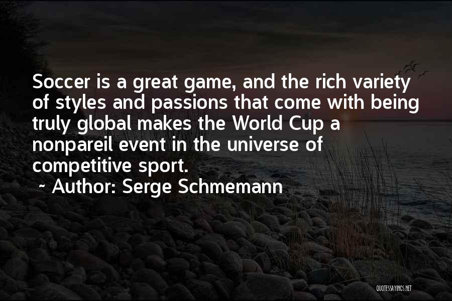 Competitive Sports Quotes By Serge Schmemann