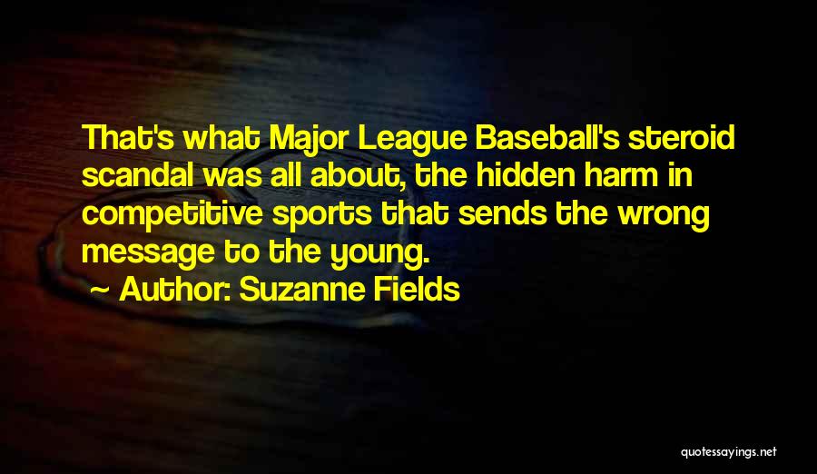 Competitive Sports Quotes By Suzanne Fields