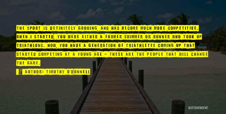 Competitive Sports Quotes By Timothy O'Donnell