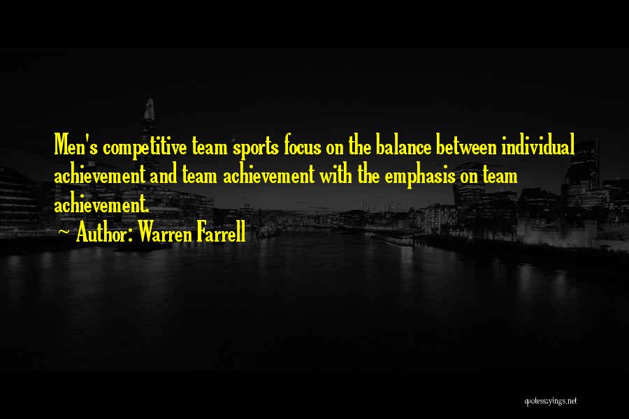 Competitive Sports Quotes By Warren Farrell