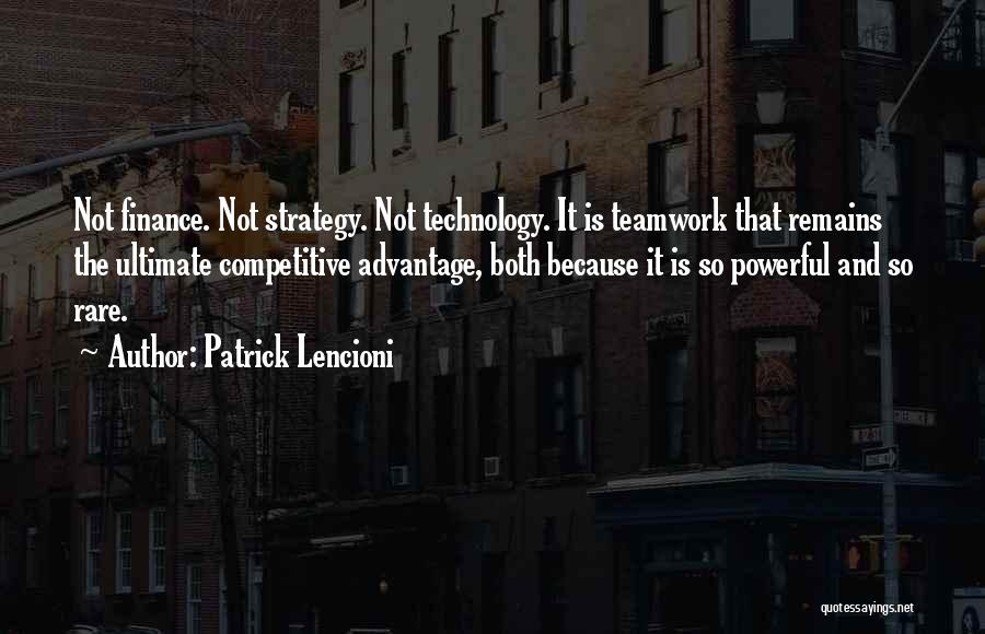 Competitive Strategy Quotes By Patrick Lencioni