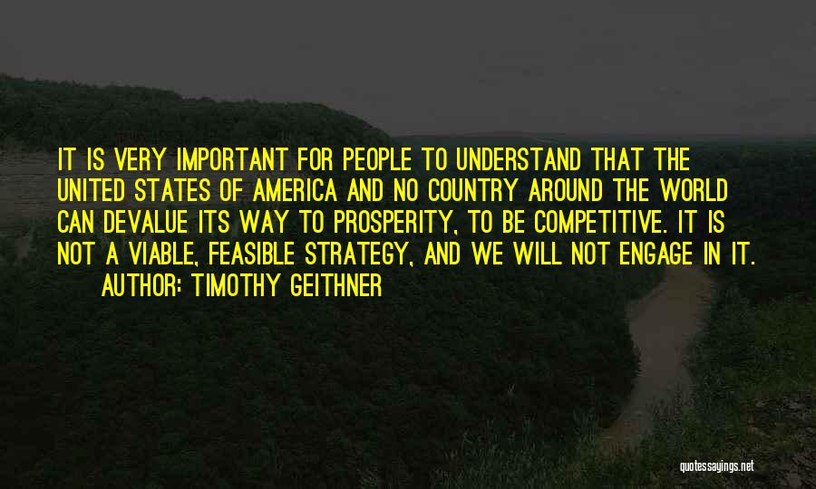 Competitive Strategy Quotes By Timothy Geithner