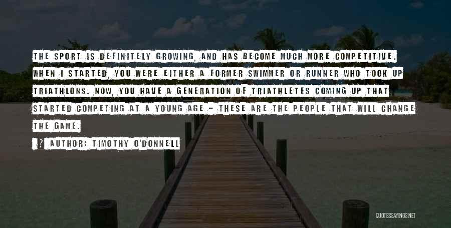 Competitive Swimmer Quotes By Timothy O'Donnell