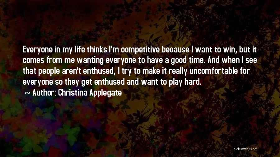 Competitive Winning Quotes By Christina Applegate