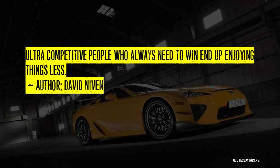 Competitive Winning Quotes By David Niven