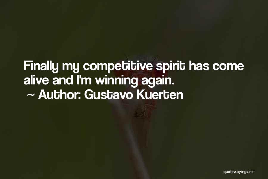 Competitive Winning Quotes By Gustavo Kuerten