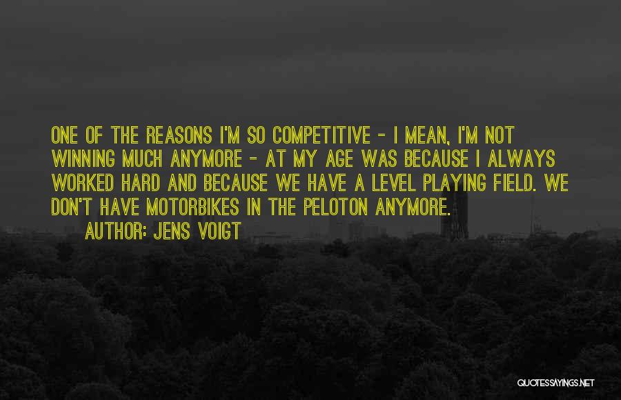 Competitive Winning Quotes By Jens Voigt
