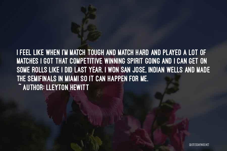 Competitive Winning Quotes By Lleyton Hewitt