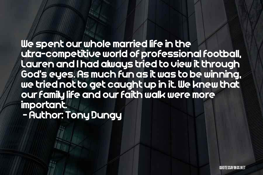 Competitive Winning Quotes By Tony Dungy