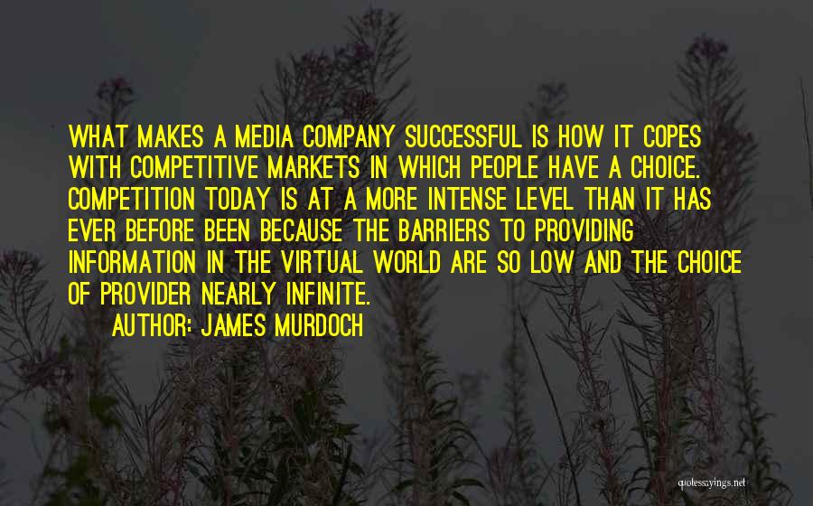 Competitive World Quotes By James Murdoch