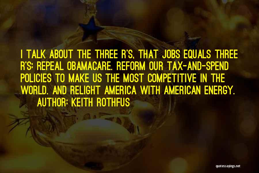 Competitive World Quotes By Keith Rothfus