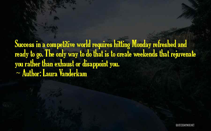 Competitive World Quotes By Laura Vanderkam