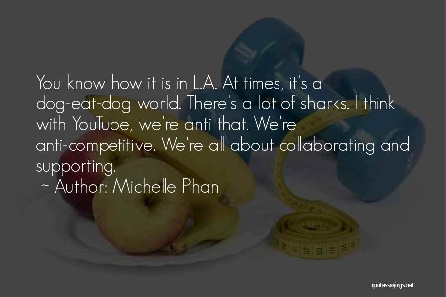 Competitive World Quotes By Michelle Phan