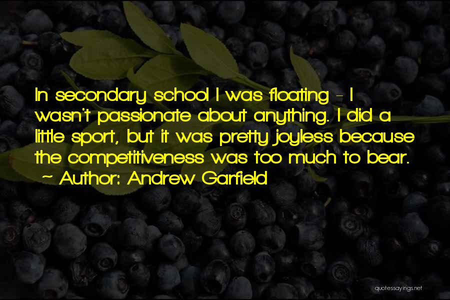 Competitiveness In Sports Quotes By Andrew Garfield