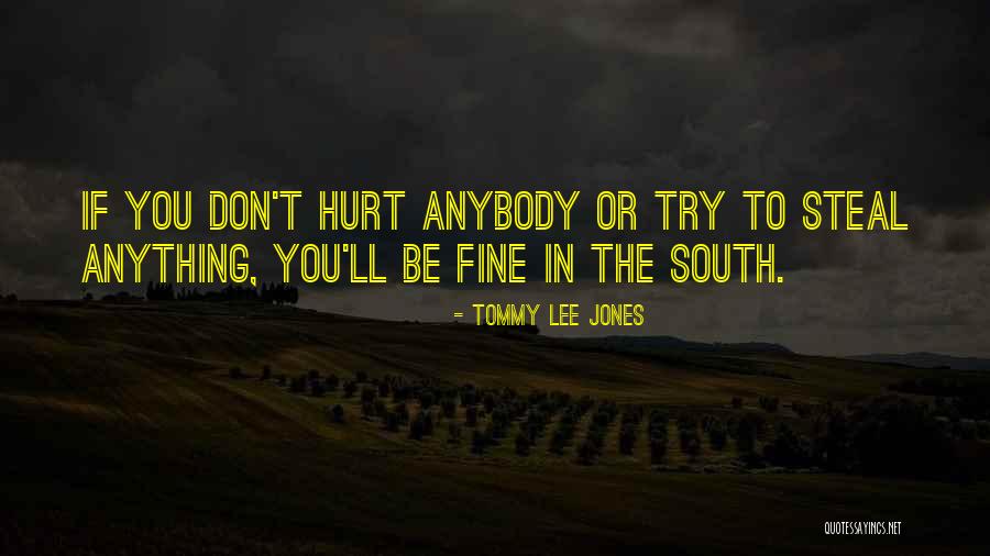 Competitividad Laboral Quotes By Tommy Lee Jones Competitividad Laboral Quotes By Tommy Lee Jones