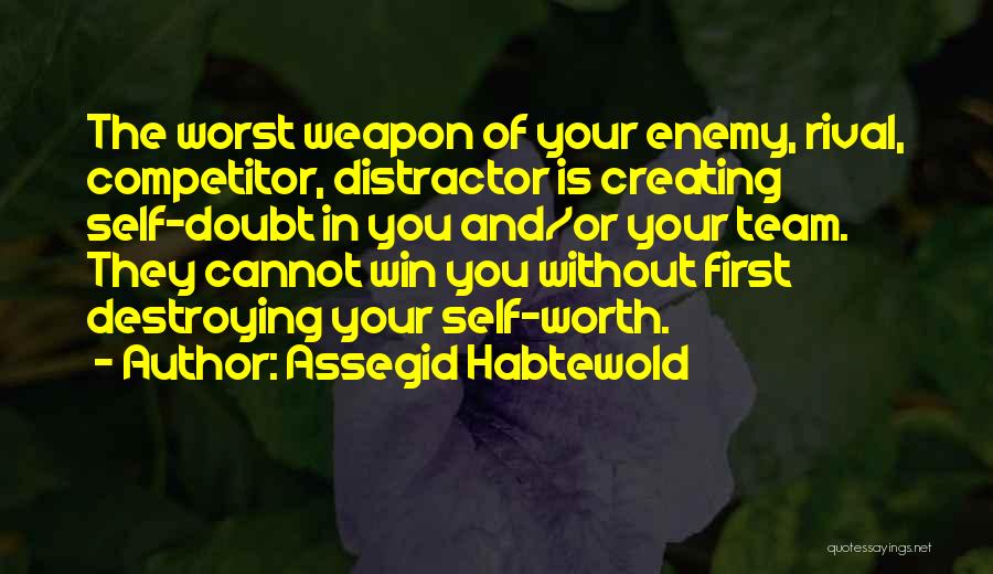 Competitor Quotes By Assegid Habtewold