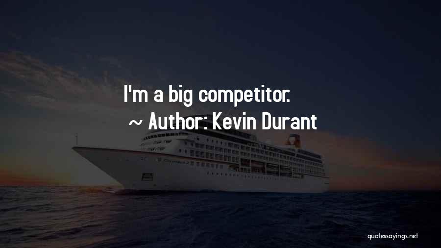 Competitor Quotes By Kevin Durant