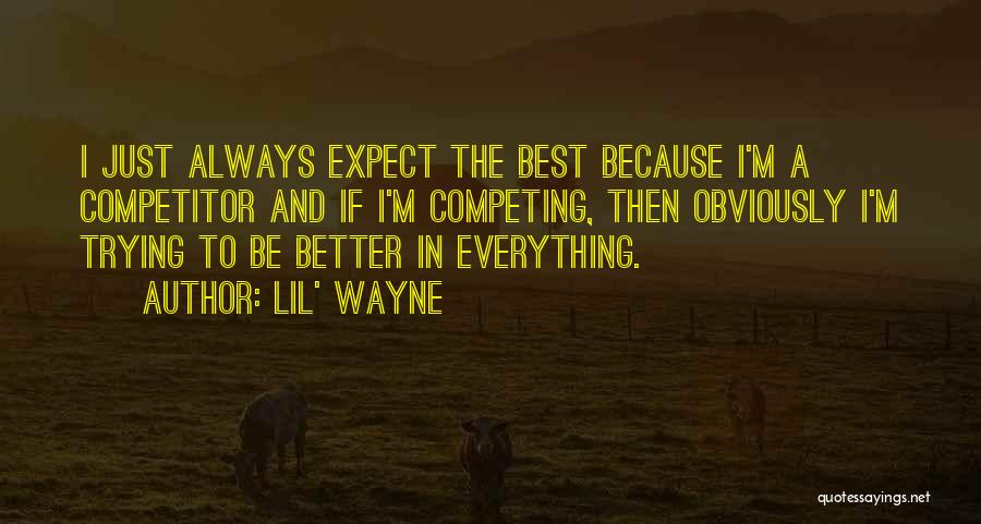 Competitor Quotes By Lil' Wayne